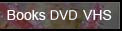 Books DVD VHS